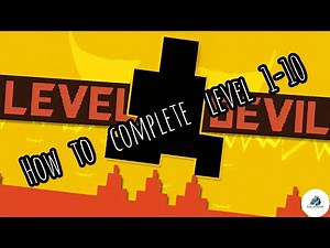 How to complete level 1-10 in level devil