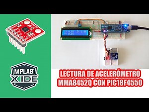 LECTURA DE ACELERÓMETRO MMA8452Q CON PIC18F4550