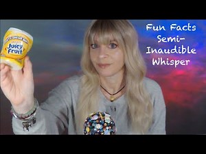 ASMR Gum Chewing Fun Facts Semi-Inaudible Whisper