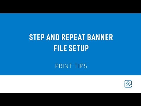 How to set up a step and repeat banner in your design file