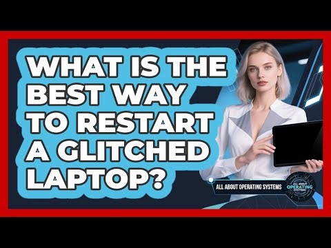 What Is the Best Way to Restart a Glitched Laptop?