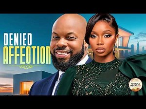 Denied Affection || BAM BAM KACHI NNOCHIRI || Latest Nigerian Movies 2026 Full Movies