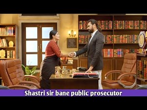 Shastri sir bane public prosecutor