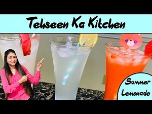3 New Recipes of Summer Lemonades/ निबू पानी | By Tehseen Ka Kitchen