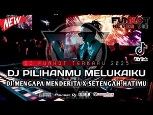 DUGEM FUNKOT TERBARU 2025 ‼️ DJ PILIHANMU MELUKAIKU (HARD) KUMPULAN DUGEM TERGACOR 2025