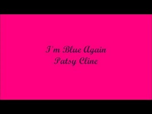 I'm Blue Again (Estoy Triste Otra Vez) - Patsy Cline (Lyrics - Letra)