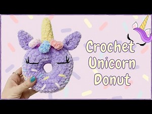 Crochet Unicorn Donut (Tutorial) | Free Amigurumi Pattern for Beginners