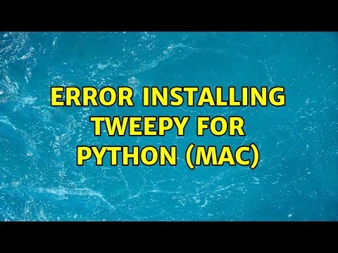 Error installing Tweepy for Python (Mac)