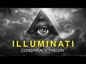 The illuminati Conspiracy Theory | Reality of Illuminati