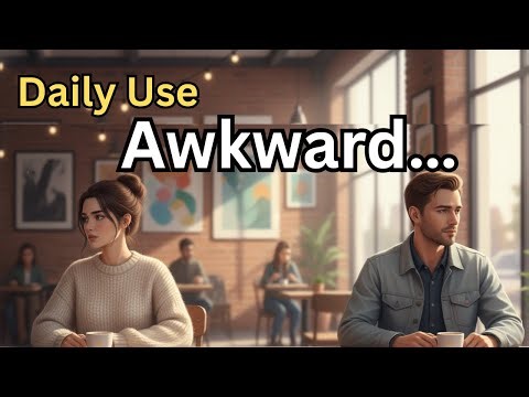 Learn AWKWARD in English | Real-Life Conversation Examples