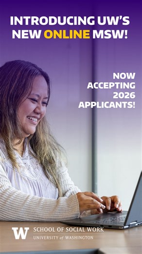 UW School of Social Work on Instagram: "Big news! The UW School of Social Work is now offering an online option for its Master of Social Work (MSW) Program. We are now accepting applications to this part-time, fully online MSW program for Fall 2026 admission. The online program is designed to expand access to high-quality graduate education for students across Washington state and the broader Pacific Northwest region. Click the link in our bio to learn more and apply today! #UofWA #MSW #onlinele