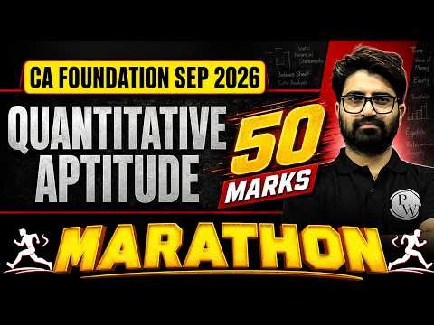 CA Foundation Quantitative Aptitude: Full Day Marathon | Sep 2026 | Anurag Chauhan