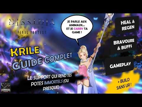 KRILE rend ton équipe IMMORTELLE ! Guide Complet + Build | Dissidia Duellum Final Fantasy