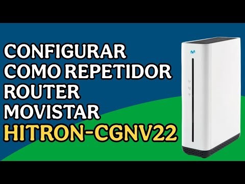 CONFIGURAR A REPETIDOR ROUTER MOVISTAR HITRON-CGNV22