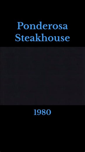 $2.99 meals🥩🍴 #nostalgia #80snostalgia #ponderosasteakhouse #80scommercials #vintagecommercials #80saesthetic