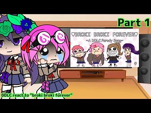 DDLC React to "Broki Broki forever" || 1/5 || DDLC reaction video || my AU || GachaClub ||