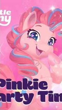 PINKIE PARTY TIME! | The Ultimate Party Song | MLP G6