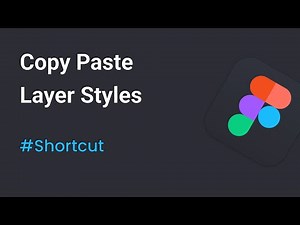 Copy Paste Layer Styles | Figma Shortcut
