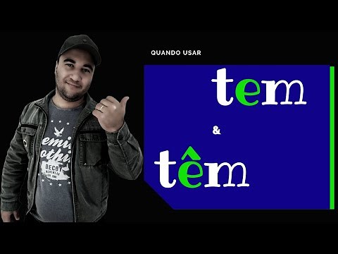 Quando usar tem sem acento e têm com acento? (Explicando em 1 minuto)