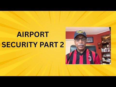 Airport Security Part 2 - Unruly Passengers and Flight Safety