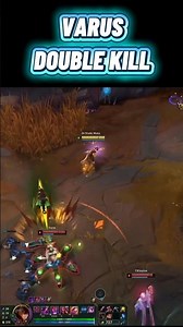 VARUS DOUBLE KILL