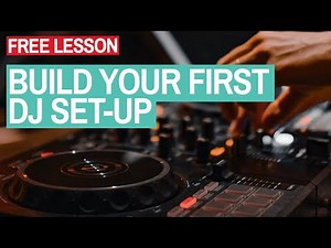 How To Put Together Your First DJ Set-Up - Free Beginner Tutorial