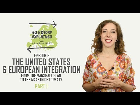The United States and European Integration (Part 1) | EU History Explained Episode 6