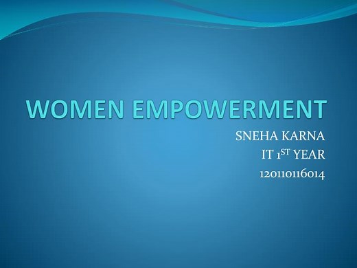 WOMEN EMPOWERMENT - SlideServe