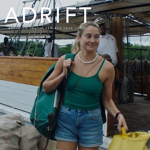 5.1K views · 112 reactions | Based on the incredible true story of love, courage and survival. Shailene Woodley and Sam Claflin star in #AdriftMovie, in theaters Friday. | Adrift Movie | Facebook