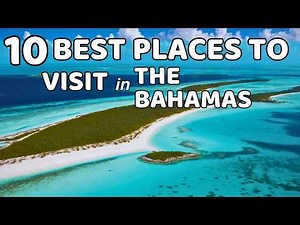 10 Best Places to Visit in The Bahamas: A Tropical Paradise Awaits!
