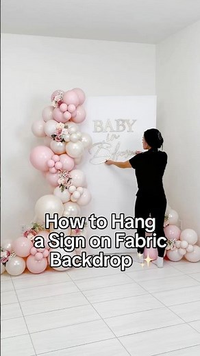 How to Hang a Sign on a Fabric Backdrop (Easy Balloon Decor Hack)