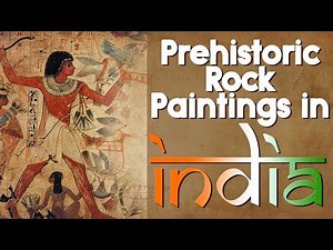 Prehistoric Cave Paintings in India | Paleolithic, Mesolithic, Chalcolithic Paintings in India