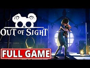 Out of Sight: Complete Edition - FULL GAME walkthrough | Longplay