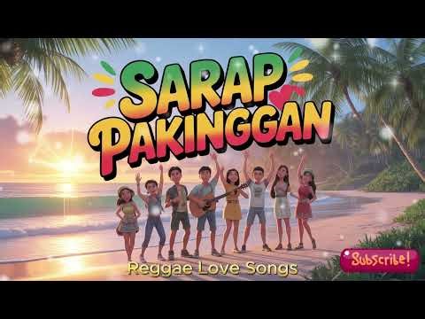 Soft Love Reggae 2026 💖 | Relaxing Pinoy Mix | Tagalog Romantic Vibes