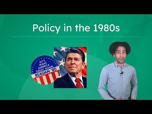 Policy in the 1980s - Reaganomics, Conservatism, and Foreign Affairs