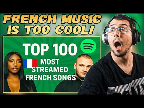 Reacting to the TOP 100 Most Streamed French Songs on Spotify 🇫🇷🎧