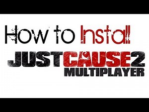 How to install Just Cause 2 Multiplayer Mod w/Keith (Tutorial)