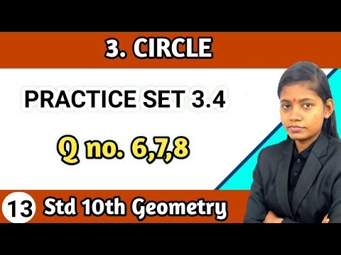 Standard 10th geometry chapter 3 circle practice set 3.4 question 6 to 8 maths lecture 13