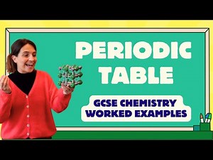 GCSE Chemistry Worked Examples Periodic Table