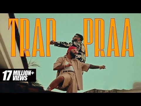 RAFTAAR x PRABH DEEP - TRAP PRAA (Explicit Warning) | PRAA | Official Video