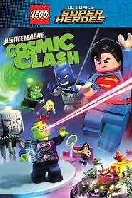LEGO DC Comics Super Heroes: Justice League - Cosmic Clash (2016) - AZ Movies