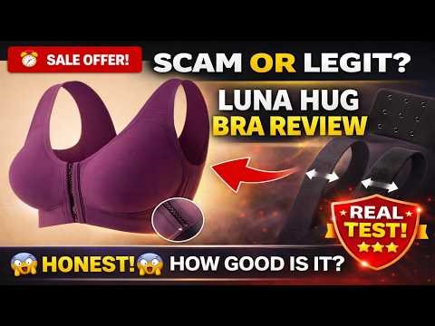 Luna Hug Bra Review - Seamless Front Buckle Bra Test! Is Lunahug Bra Worth Buying or Fake?