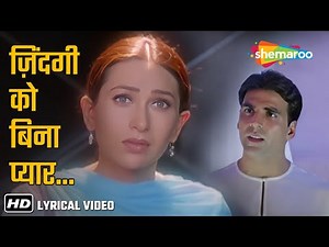 Zindagi Ko Bina Pyar Kaise Guzare (Lyrical) | Haan Maine Bhi Pyaar Kiya(2002) | Akshay K, Karishma K