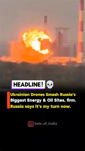 Sole of India on Instagram: "Ukrainian drones have carried out a major strike on Russia’s largest energy and oil facilities, causing significant damage and disruption. Several key sites were reportedly hit, leading to operational shutdowns, supply challenges, and financial strain on major Russian firms. The attacks mark a serious escalation, targeting critical infrastructure vital to Russia’s economy and energy exports. #russia #putin #ukraine #worldnews #newsupdates"