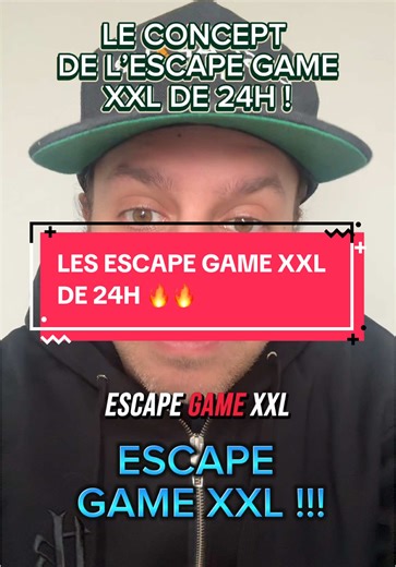 Découvrez les Escape Games XXL de 24H !