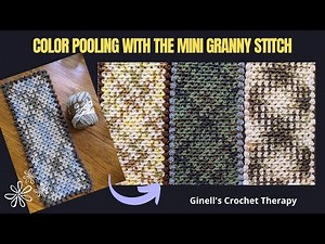 Color Pooling with the Mini Granny Stitch