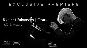 Ryuichi Sakamoto | Opus - The Criterion Channel