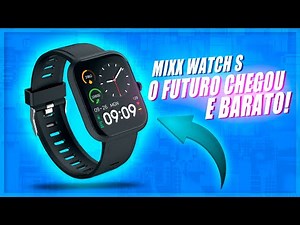 Um Smartwatch Bom e Barato? - Unboxing Mixx Watch S