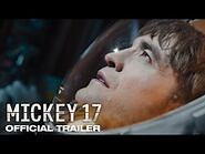 Mickey 17 - Official Trailer
