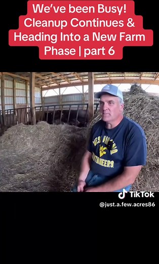 We’ve been Busy! Cleanup Continues & Heading Into a New Farm Phase | part 6